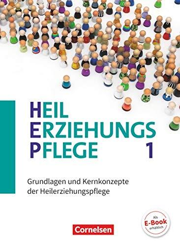 Heilerziehungspflege Band 1: Grundlagen und Kernkonzepte der Heilerziehungspflege