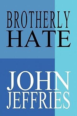 Brotherly Hate