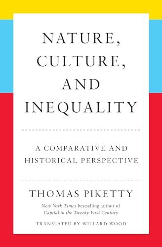 Nature, Culture, and Inequality: A Comparative and Historical Perspective
