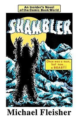 SHAMBLER: An Insider's Novel of the Comic Book World