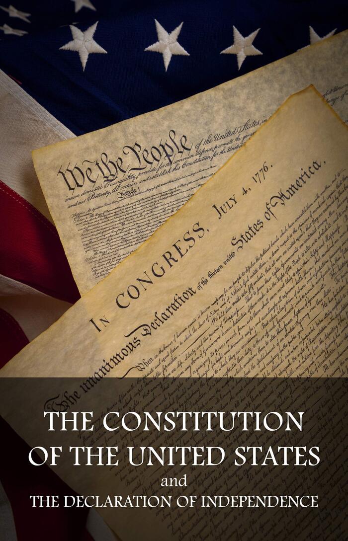 The Constitution of the United States and The Declaration of Independence