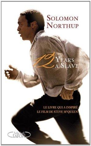 12 years a slave - Le livre qui a inspiré le film de Steve McQueen
