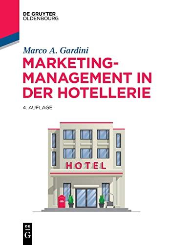 Marketing-Management in der Hotellerie