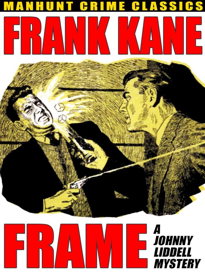 Frame: A Johnny Liddell Mystery