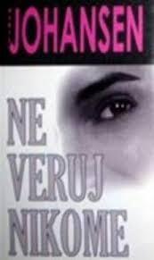 Ne veruj nikome