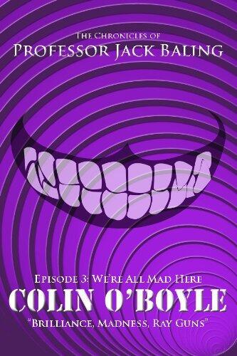 Episode 3: We're All Mad Here