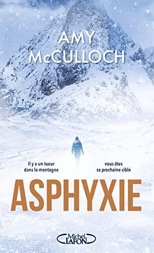 Asphyxie: Il Y A Un Tueur Dans La Montagne, Vous Êtes Sa Prochaine Cible