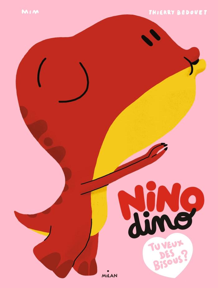 Nino Dino - Tu veux des bisous ?