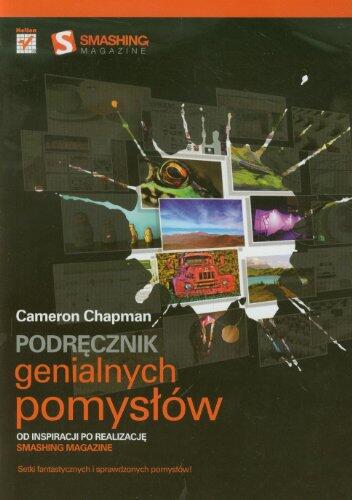 Podrecznik genialnych pomyslów: Od inspiracji po realizacje. Smashing Magazine