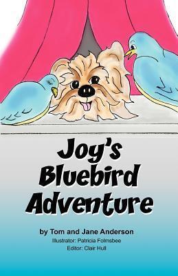 JOY'S BLUEBIRD ADVENTURE