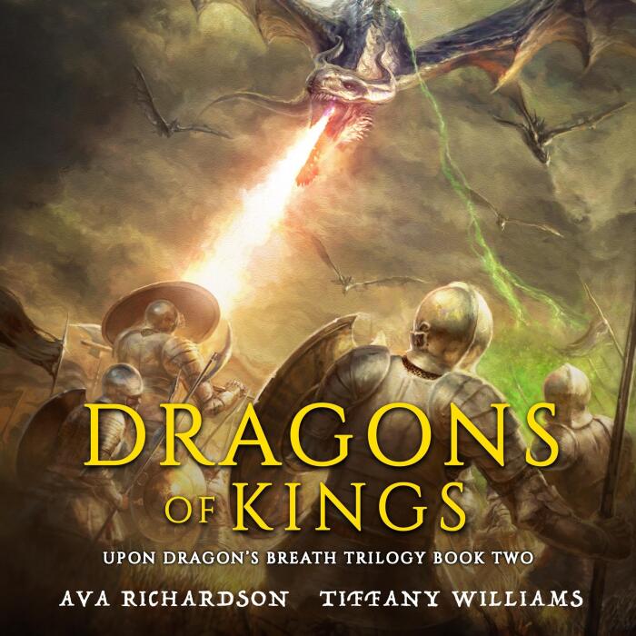 Dragons of Kings: Upon Dragon's Breath Trilogy, Book 2