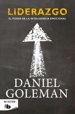 Liderazgo / Leadership (Colección Daniel Goleman)