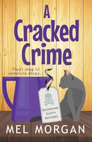 A Cracked Crime: A Thrift Shop Cozy Mystery