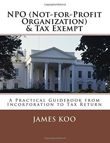 NPO (Not-for-Profit Organization) & Tax Exempt: A Practical Guidebook from Incorporation to Tax Return