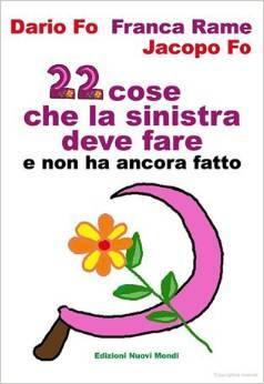 22 cose che la Sinistra deve fare e non ha ancora fatto