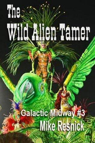 The Wild Alien Tamer