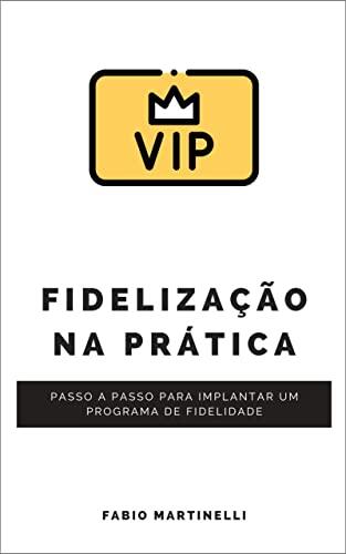 Fidelização na Prática: Passo a passo para implantar um programa de fidelidade