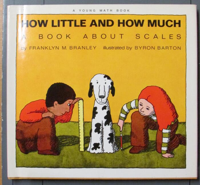 How Little and How Much: A Book About Scales