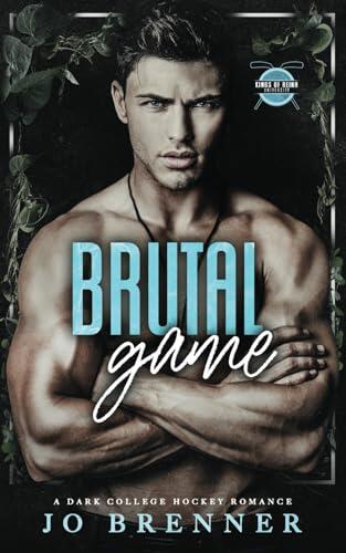 Brutal Game: A dark college hockey romance