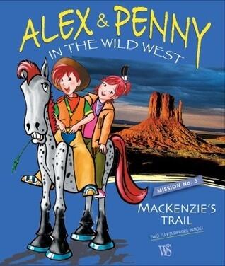 Alex & Penny in the Wild West Mission No. 3