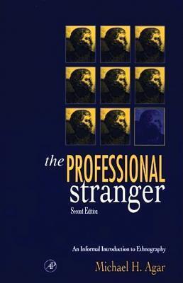 The Professional Stranger: An Informal Introduction to Ethnography