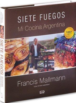 Siete Fuegos, mi cocina argentina