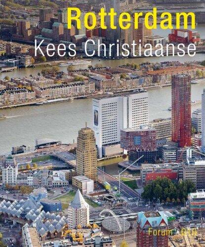 Kees Christiaanse: Rotterdam