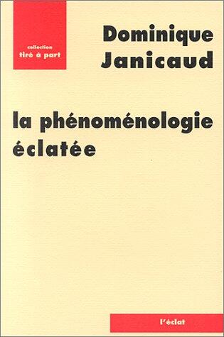 LA PHENOMENOLOGIE ECLATEE