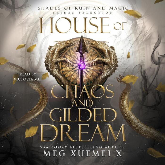 House of Chaos and Gilded Dream: Shades of Ruin and Magic, Book 6