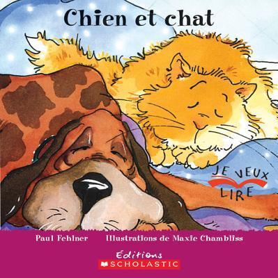 Chien Et Chat (Je Veux Lire)