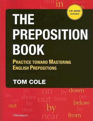 The Preposition Book with Preposition Pinball: Practice Toward Mastering English Prepositions
