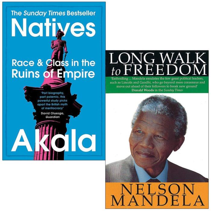Natives Race And Class In The Ruins Of Empire & Long Walk To Freedom: The Autobiography Of Nelson Mandela (2 Books Collection Set)