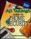 All Thumbs Guide to Home Security