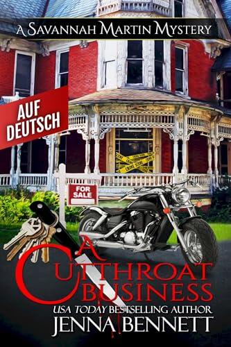 A Cutthroat Business: Deutsche Ausgabe des Kriminalromans (Ein Mörderisches Geschäft 1)