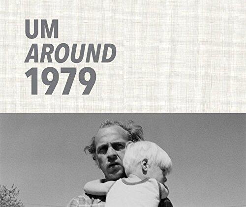 Around 1979 (Intractable and Untamed): Documentary Photography Around 1979