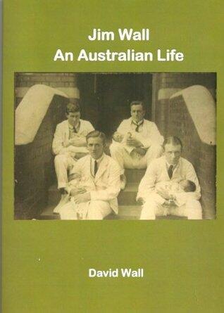 Jim Wall - An Australian Life