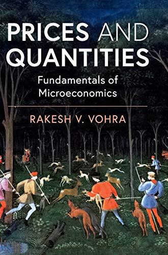 Prices and Quantities (Fundamentals of Microeconomics)