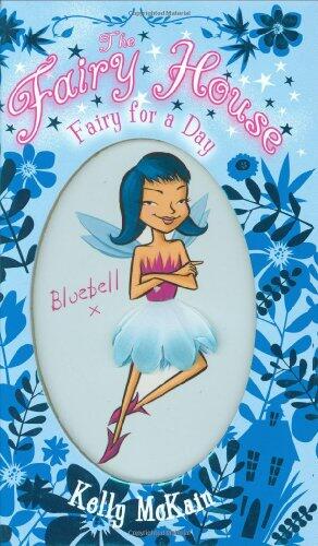 The Fairy House #2: Fairy for a Day