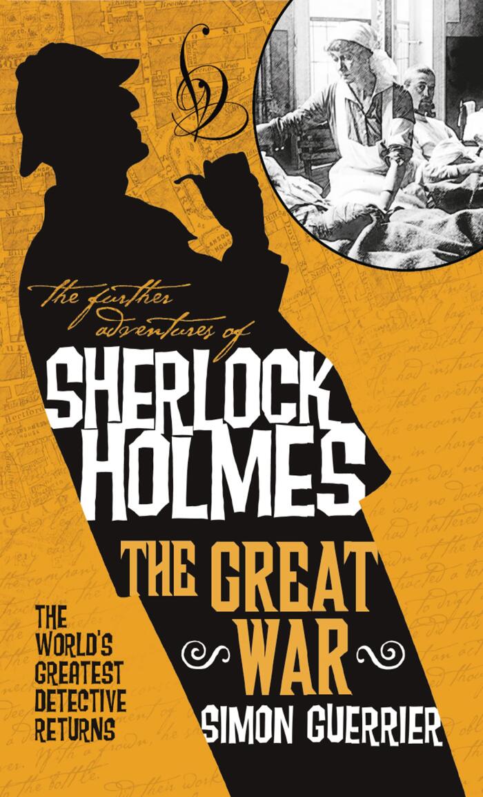 The Further Adventures of Sherlock Holmes: Sherlock Holmes and the Great War