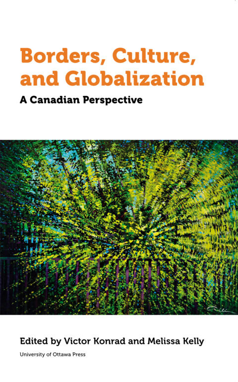 Borders, Culture, and Globalization: A Canadian Perspective