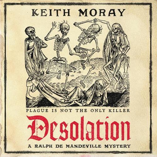 Desolation: A medieval murder mystery ― a chilling tale of death and deceit in plague-stricken York
