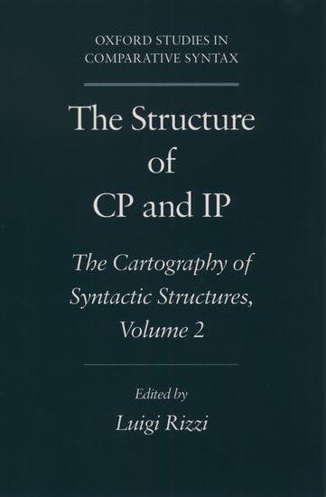The Structure of CP and IP: The Cartography of Syntactic StructuresVolume 2