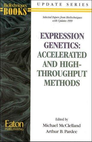Expression Genetics: Accelerated and High-Throughput Methods