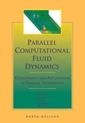 Parallel Computational Fluid Dynamics '98: Development and Applications of Parallel Technology