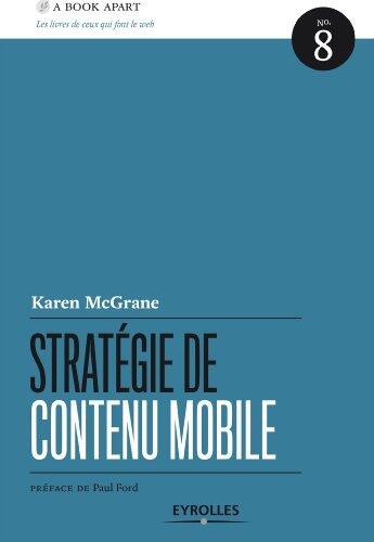 Stratégie de contenu mobile (A Book Apart t. 8)