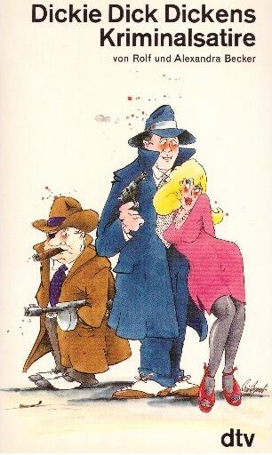Dickie Dick Dickens: 1 Kriminalsatire