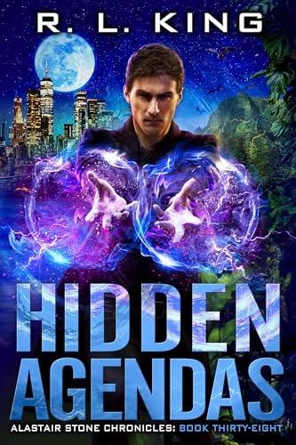 Hidden Agendas: Alastair Stone Chronicles Book Thirty-Eight
