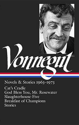 Novels & Stories 1963-1973: Cat's Cradle / God Bless You, Mr. Rosewater / Slaughterhouse-Five / Breakfast of Champions / Stories