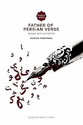 Father of Persian Verse: Rudaki and his Poetry