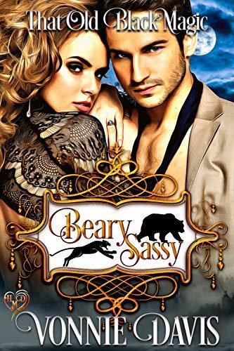 Beary Sassy: That Old Black Magic